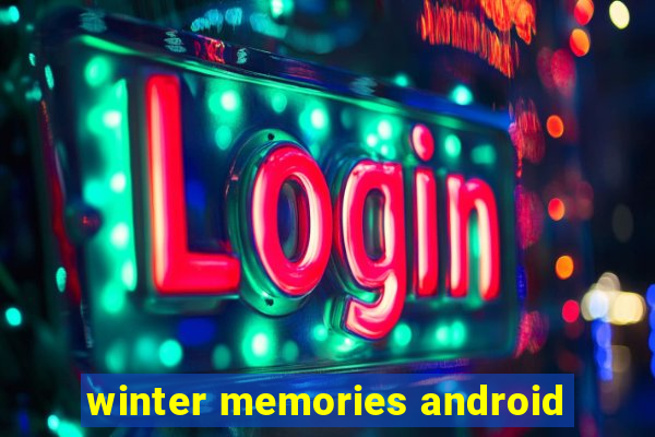 winter memories android